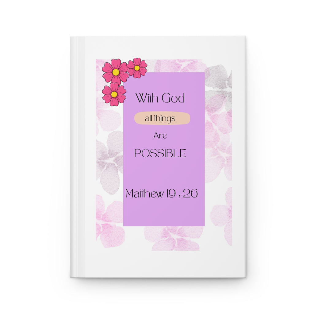 With God All Things Are Possible Hardcover Journal — Matthew 19:26 Floral Prayer Notebook